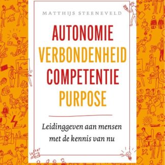 Autonomie verbondenheid competentie purpose